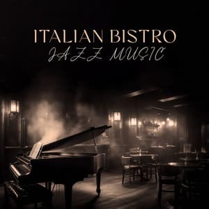 Italian Bistro Jazz Music - Italian Restaurant Music of Italy