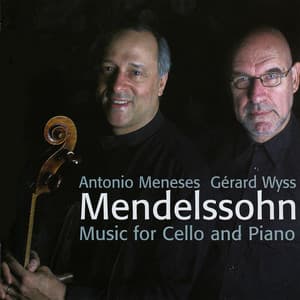 Mendelssohn: Music for Cello and Piano - Felix Mendelssohn
