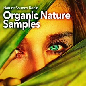 Organic Nature Samples - Nature Sounds Radio