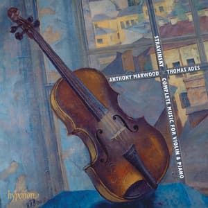 Stravinsky: Complete Music for Violin & Piano - Igor Stravinsky