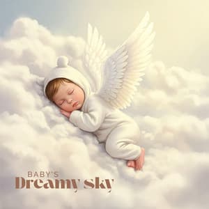 Baby's Dreamy Sky - Baby Lullaby Academy