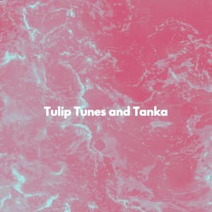 Tulip Tunes and Tanka - Bossa Nova Brazil