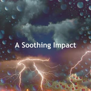 A Soothing Impact - Sounds Of Thunder