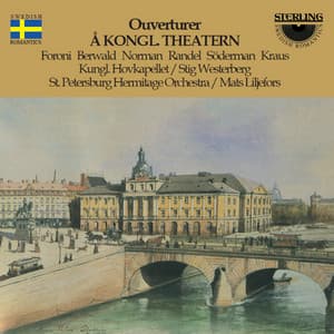 Overturer Å Kongl Theatern - St. Petersburg Hermitage Orchestra