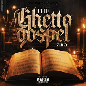 The Ghetto Gospel - Z-Ro