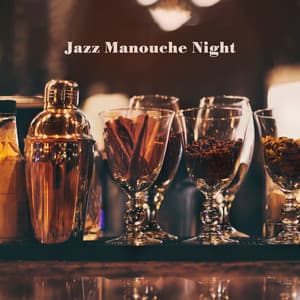 Jazz Manouche Night: Relaxing Moments with Gypsy Jazz - John Devson
