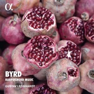 Byrd: Harpsichord Music - William Byrd