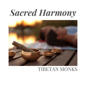 Sacred Harmony: Calm Spa Music - Tibetan Monks