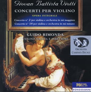 Viotti: Violin Concertos Nos. 2 & 18 - Giovanni Battista Viotti