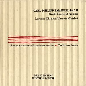 Carl Philipp Emanuel Bach: Gamba Sonatas & Fantasias - Carl Philipp Emanuel Bach