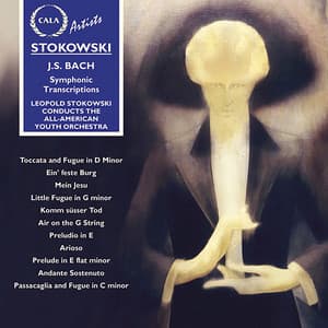 Stokowski: Bach Transcriptions - Johann Sebastian Bach