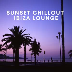 Sunset Chillout Ibiza Lounge - Chillout Music Ensemble