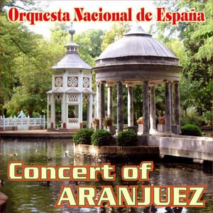 Aranjuez's Concert for Guitar and Orchestra - Joaquín Rodrigo