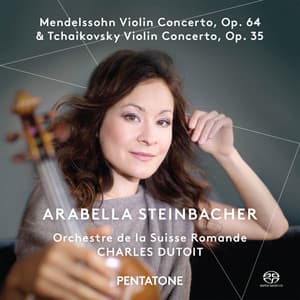 Mendelssohn & Tchaikovsky: Violin Concertos - Arabella Steinbacher