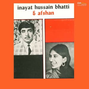 Inayat Hussain Bhatti & Afshan - Inayat Hussain Bhatti