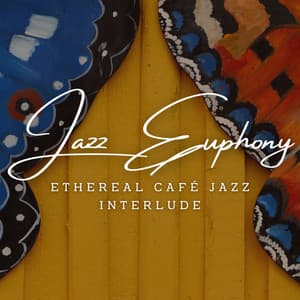 Tranquil Jazz Euphony: Café Lounge Serenity - Relaxing Jazz