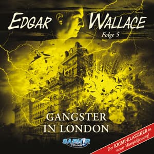 Folge 5: Gangster in London - Edgar Wallace
