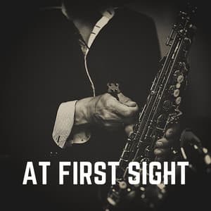 At First Sight - Soft Jazz Playlist
