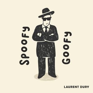 Spoofy Goofy - Laurent Dury