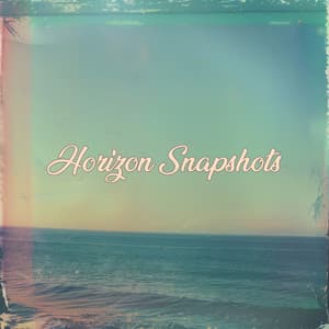 Horizon Snapshots - Relajación