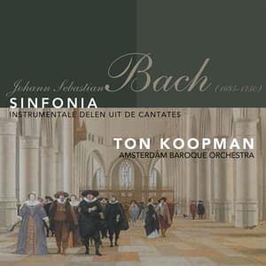 Sinfonia - Instrumentale Delen Uit De Cantates - Johann Sebastian Bach