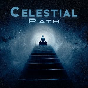 Celestial Path: Meditate with Soft and Calming Sounds - Zen Master