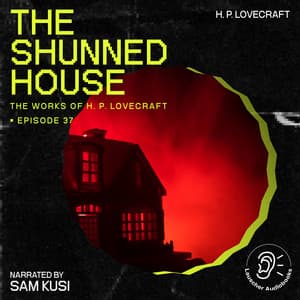 The Shunned House - The Work of H. P. Lovecraft