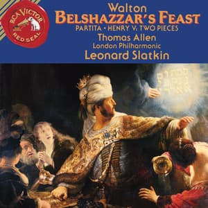William Walton: Belshazzar's Feast & Partita & Henry V: Two Pieces - William Walton