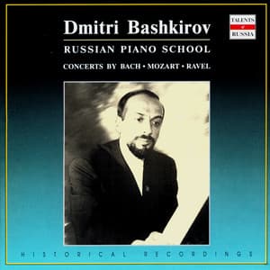 Russian Piano School: Dmitri Bashkirov, Vol. 2 - Dmitri Bashkirov