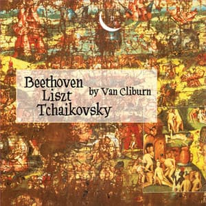 Van Cliburn. Beethoven/Liszt/Tchaikovsky - Van Cliburn