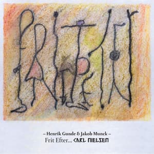 Frit Efter... Carl Nielsen - Henrik Gunde