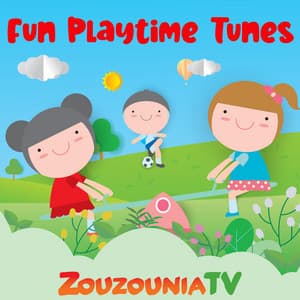Fun Playtime Tunes - Zouzounia TV