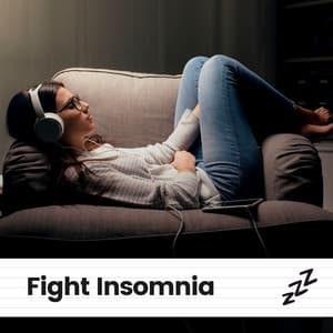 Fight Insomnia - Calm Music For Sleeping