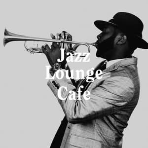 Jazz Lounge Cafe - Smooth Jazz