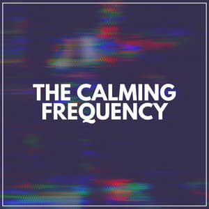 The Calming Frequency - Soothing White Noise for Sleeping Babies