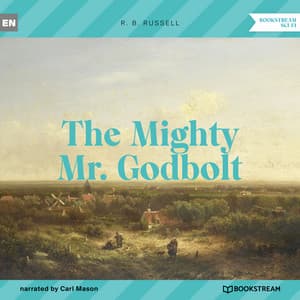 The Mighty Mr. Godbolt - Carl Mason