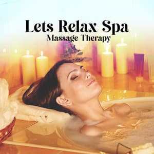 Lets Relax Spa - Relaxing Music for Bath Time