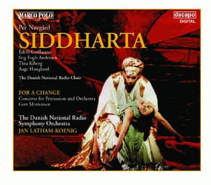Norgard: Siddharta / Percussion Concerto, 'For A Change' - Per Nørgård