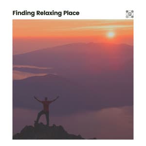 Finding Relaxing Place - Ambient Music Therapy