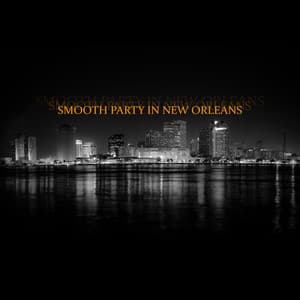 Smooth Party in New Orleans - Instrumental Jazz Music Zone