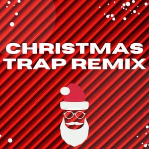 Christmas Trap Remix - Trap Deezy