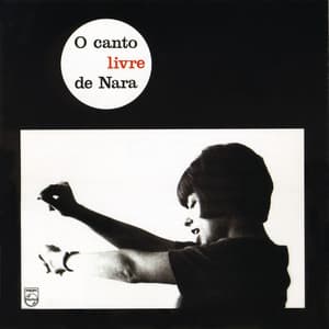 O Canto Livre De Nara - Nara Leão