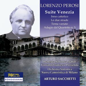 Perosi: Suite No. 2 "Venezia" - Lorenzo Perosi