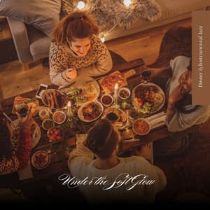 Under the Soft Glow - Dinner & Instrumental Jazz