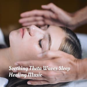 Soothing Theta Waves Sleep Healing Music - Brainwave Music