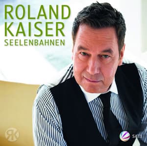 Seelenbahnen - Roland Kaiser