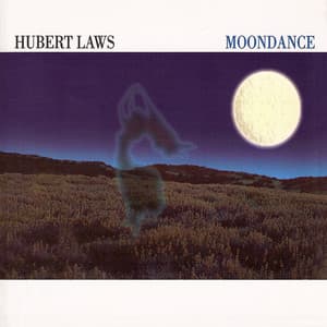 Moondance - Hubert Laws