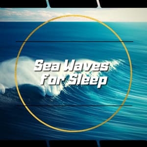 Sea Waves for Sleep - Sea Noise Channel