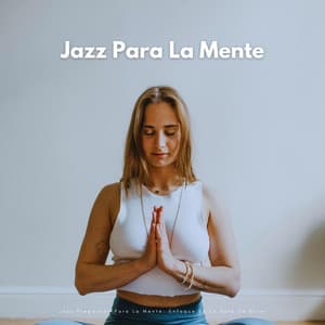 Jazz Preparado Para La Mente: Enfoque En La Sala De Estar - Jazz Radio