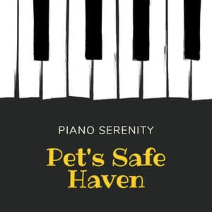 Piano Serenity: Pet's Safe Haven - Piano Animal